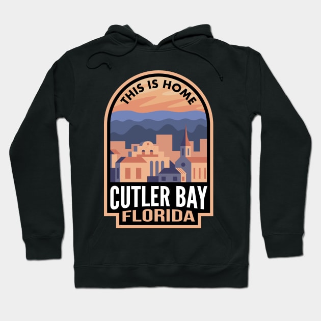 Downtown Cutler Bay Florida This is Home Hoodie by HalpinDesign